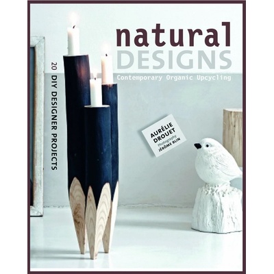 Natural Designs: Contemporary Organic Upcycling - Aurélie Drouet