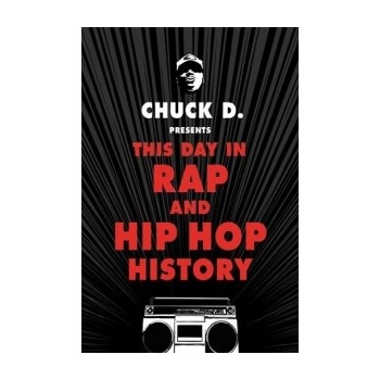 CHUCK D PRESENTS THIS DAY IN R