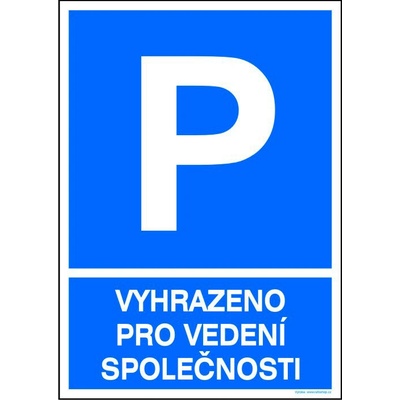 RAFO Samolepka Parkoviště - Vyhrazeno pro vedení společnosti Velikosti: A4 (21 x 30 cm)