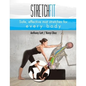 Stretchfit: Safe, effective mat stretches for every body | Kenyi Diaz, Anthony Lett (ISBN: 9781720791225)