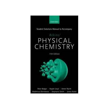 Image 1 of Student Solutions Manual to Accompany Atkins' Physical Chemistry 11th Edition | Peter Bolgar, Haydn Lloyd, Aimee North, Vladimiras Oleinikovas, Stephanie Smith, James Keeler