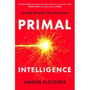 Primal Intelligence | Angus Fletcher (ISBN: 9781035412556)