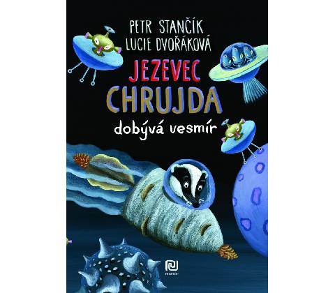 Jezevec Chrujda dobývá vesmír