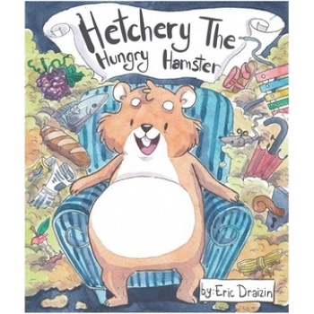 Hetchery The Hungry Hamster | Lea Embeli, Eric Draizin