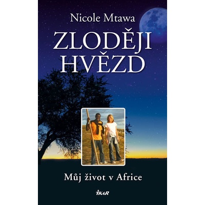 Zloději hvězd - Nicole Mtawa