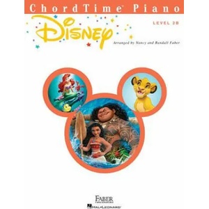 Chordtime Piano Disney: Level 2b | Hal Leonard Publishing Corporation, Nancy Faber, Randall Faber (ISBN: 9781616777005)