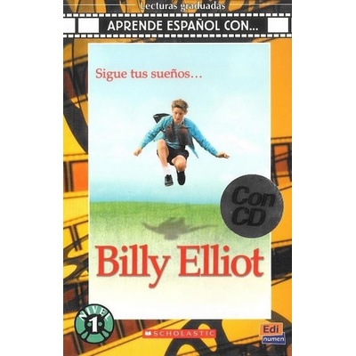 Aprende espańol con. Nivel 1 A1 Billy Elliot - Libro + CD - neuveden
