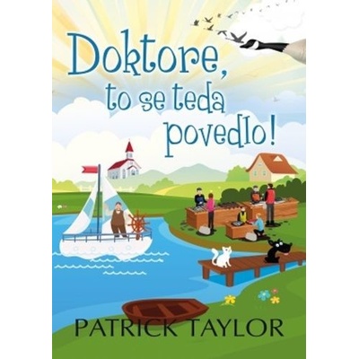 Doktore, to se teda povedlo!