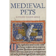 Medieval Pets - K. Walker-Meikle