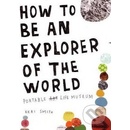 How to be an Explorer of the World