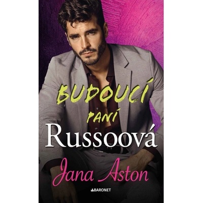 Budoucí paní Russoová Baronet