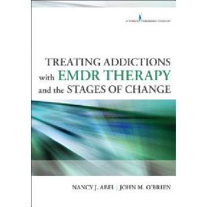 Treating Addictions with EMDR Therapy and the Stages of Change (ISBN: 9780826198563)