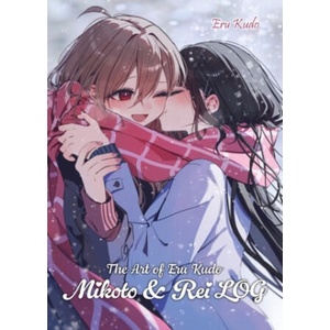 The Art of Eru Kudo: Mikoto & Rei LOG | Maximilian Gottselig, Ruth-Maria Claßen (ISBN: 9783987451904)