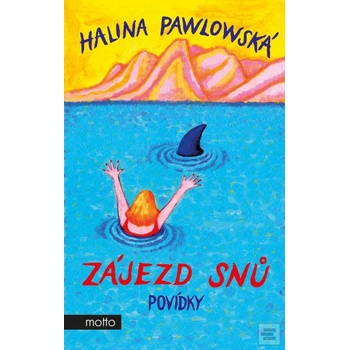 Zájezd snů - Halina Pawlowská, Erika Bornová ilustrátor