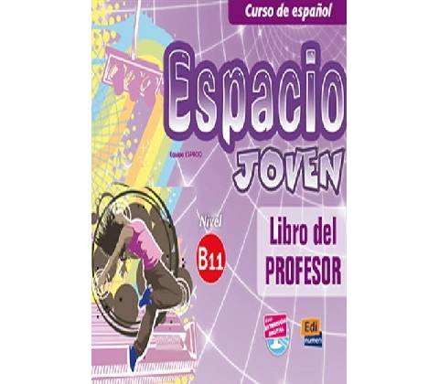 Espacio joven B1.1 Libro del profesor