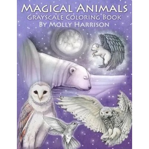 Magical Animals - A Grayscale Coloring Book Featuring Fantasy Wildlife and More! | Molly Harrison (ISBN: 9781979689366)