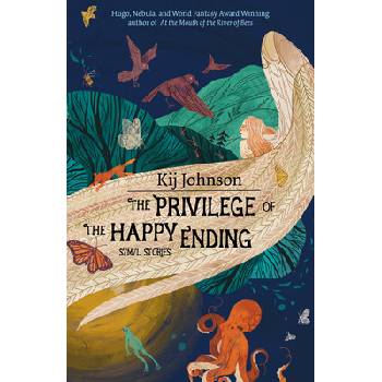 The Privilege of the Happy Ending: Small, Medium, and Large Stories Johnson KijPaperback