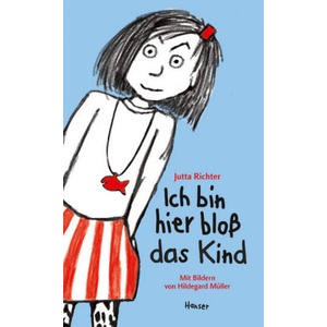 Ich bin hier bloß das Kind (ISBN: 9783446253087)