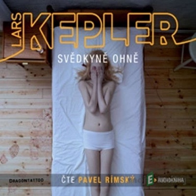 Svědkyně ohně - Lars Kepler