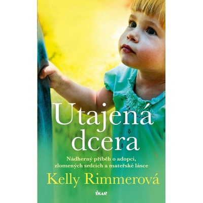 Utajená dcera - Kelly Rimmerová