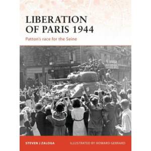 Liberation of Paris 1944 | Steven J. Zaloga (ISBN: 9781846032462)