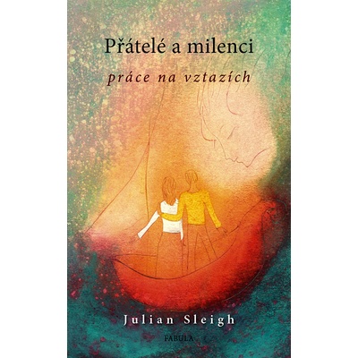 Přátelé a milenci - Julian Sleigh