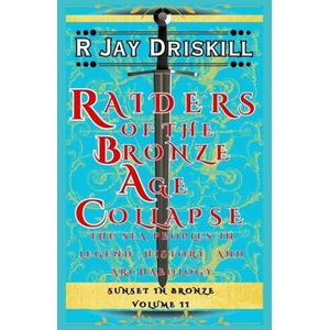 Raiders of the Bronze Age Collapse (ISBN: 9781968989057)