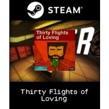 Thirty Flights of Loving