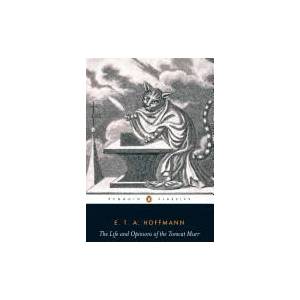 Life and Opinions of the Tomcat Murr | E. T. A. Hoffmann (ISBN: 9780140446319)