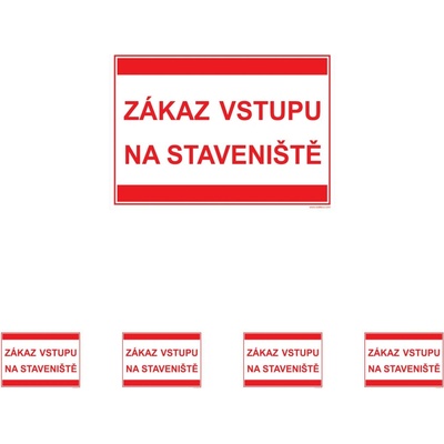 Walteco Zákaz vstupu na staveniště (text) 297x210mm, formát A4, plastová tabulka Množství: 5 ks , 20036BP1