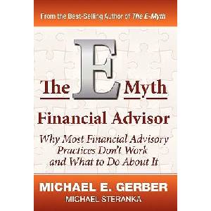 The E-Myth Financial Advisor | Michael E. Gerber, Michael Steranka (ISBN: 9780983500155)