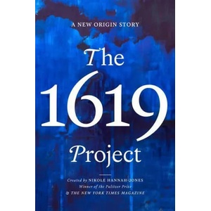 1619 Project | HANNAH JONES NIKOLE (ISBN: 9780593230572)