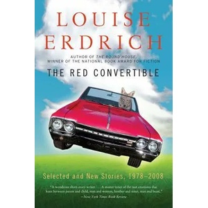 Red Convertible | Louise Erdrich (ISBN: 9780061536083)