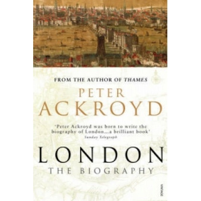 London : The Biography - Peter Ackroyd