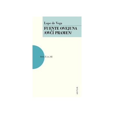 Fuente Ovejuna Ovčí pramen - De Vega Lope
