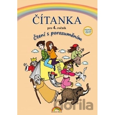 Čítanka pro 4. ročník, Čtení s porozuměn - autorů kolektiv, Zita Janáčková