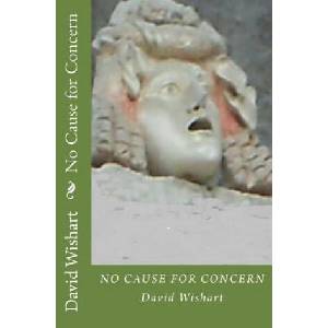 No Cause for Concern | David Wishart (ISBN: 9781477653777)