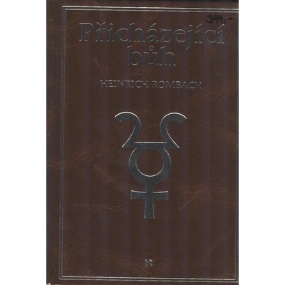 Přicházející Bůh - Heinrich Rombach