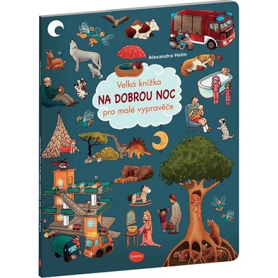 Velká knížka Na dobrou noc pro malé vypravěče - Alexandra Helm