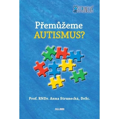 Přemůžeme autismus? - Strunecká Anna