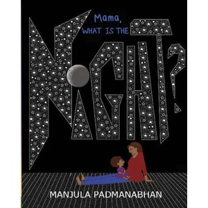 Mama, What is the Night? | MANJULA PADMANABHAN (ISBN: 9789350469446)