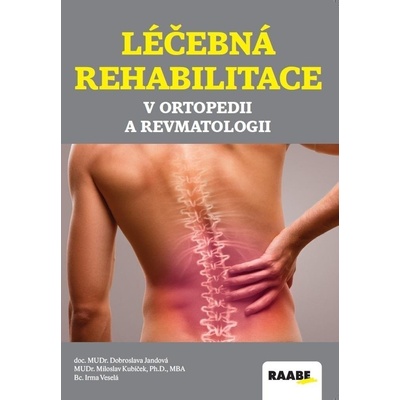 Léčebná rehabilitace v ortopedii a revmatologii - Dobroslava Jandová