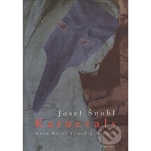 Karnevals - Josef Šnobl