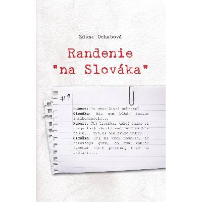 Randenie na Slováka“ - Zdena Ochabová