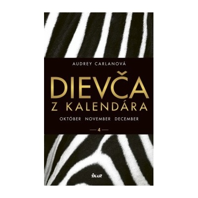 Dievča z kalendára 4 - október november december Audrey Carlanová