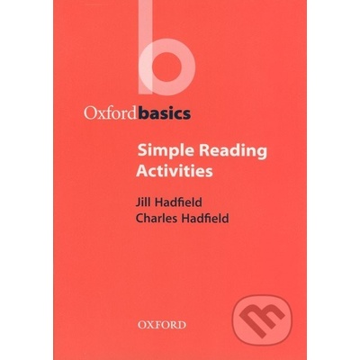 Oxford Basics Simple Reading Activities - Charles Hadfield