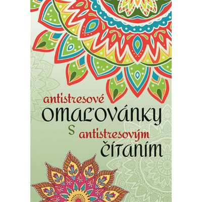 Antistresové omaľovánky s antistresovým čítaním