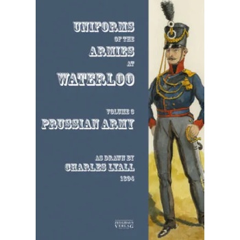 Image 1 of Uniforms of the Armies at Waterloo | Sir Charles Lyall