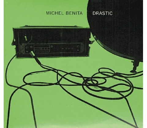 Michel Benita - Drastic CD