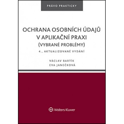 Ochrana osobních údajů v aplikační praxi vybrané problémy